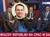 Sikorski i Sakiewicz wymiana zdań w kontekście CPAC w Dallas